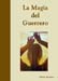 la magia del guerrero